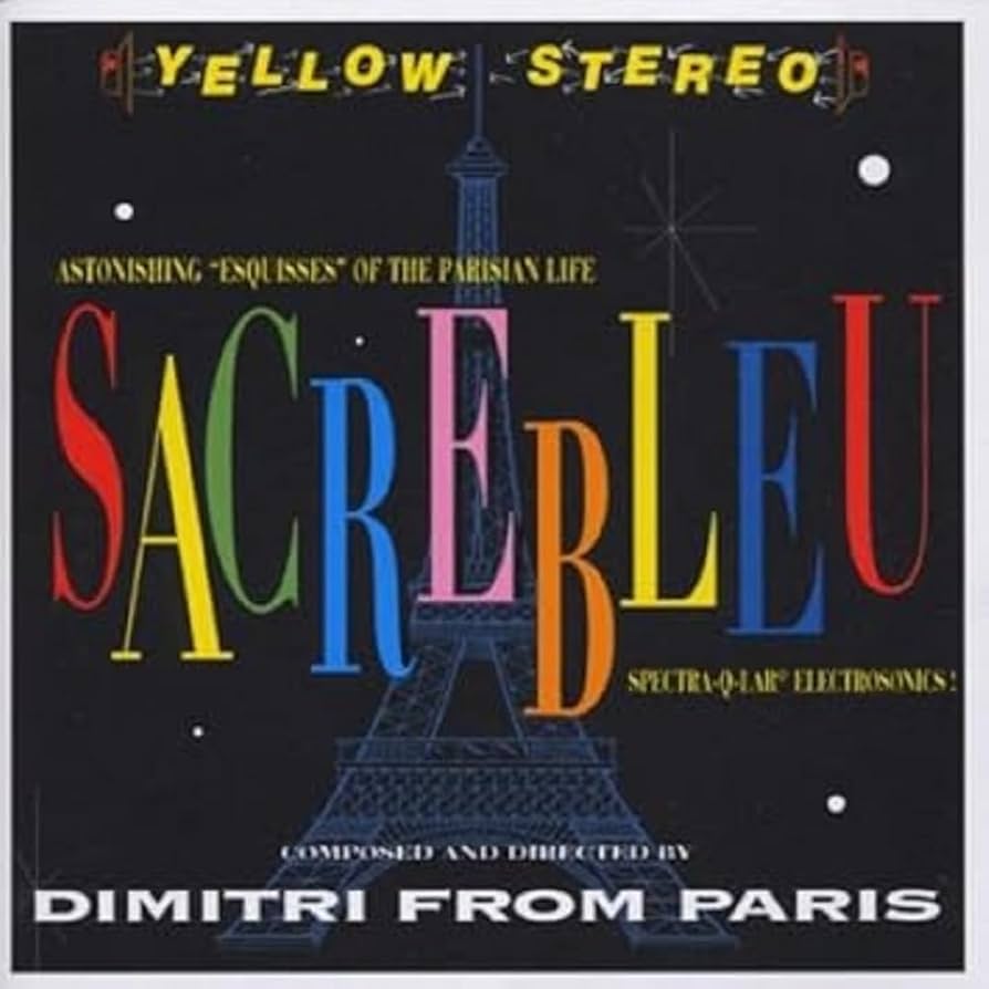 Sacrebleu : Dimitri from Paris: Amazon.fr: CD et Vinyles}